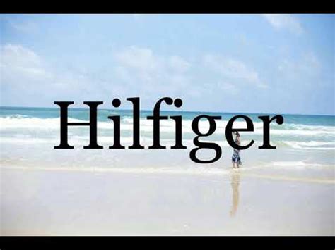 julien hilfiger pronunciation.